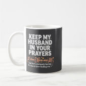 Keep My Husband In Your Prayers _ Funny Single Wom コーヒーマグカップ (左)