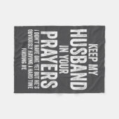 Keep My Husband In Your Prayers Funny Singles Humo フリースブランケット (正面(横))