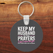 Keep My Husband In Your Prayers I Don’t Have One Y キーホルダー (正面)
