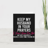 Keep My Husband In Your Prayers I Don't Have One Y カード (正面)
