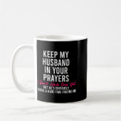Keep My Husband In Your Prayers I Don't Have One Y コーヒーマグカップ (左)