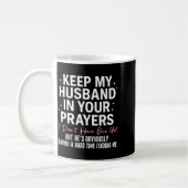 Keep My Husband In Your Prayers I Don't Have One Y コーヒーマグカップ (左)