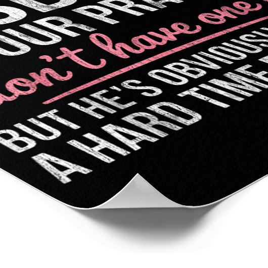 Keep My Husband In Your Prayers I Don't Have One Y ポスター (角)