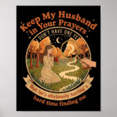 Keep My Husband In Your Prayers I Don't Have One Y ポスター (正面)