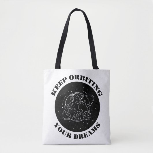Keep Orbiting Your Dreams Space Motivation Earth  トートバッグ (正面)