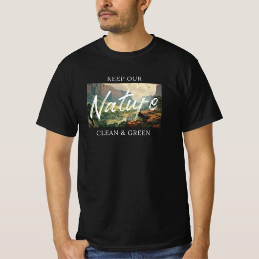 Keep our Nature clean and green - Umweltschutz Tシャツ (正面)