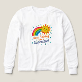 Keep Shining Like a Super Star T-Shirt