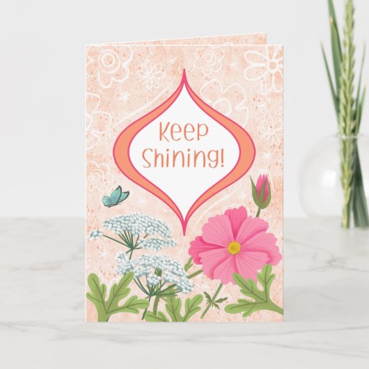 Keep Shining! Peach Floral Garden Encouragement カード (正面)