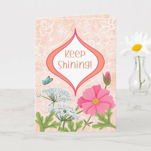 Keep Shining! Peach Floral Garden Encouragement カード (小さな植物)