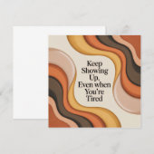 Keep Showing Up, Even When You're Tired 案内状 (正面/裏面)