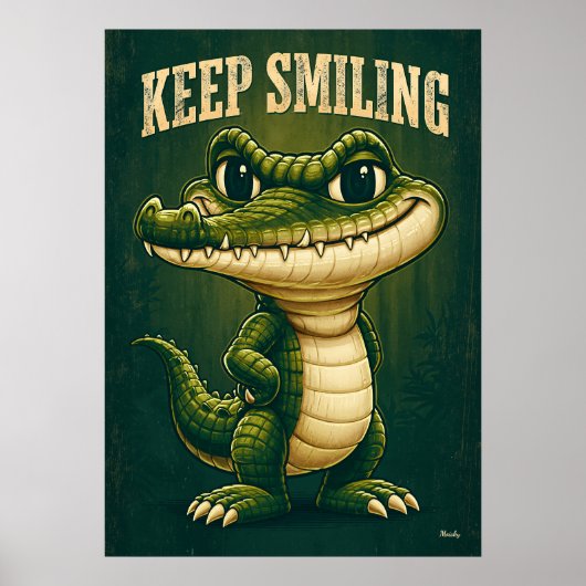 Keep Smiling Crocodile – Funny Cartoon Character ポスター (正面)