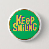 Keep Smiling Typography Positive Encouragement  缶バッジ (正面)
