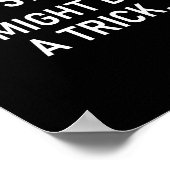 Keep Staring I Might Do A Trick, Funny, Jokes, Sar ポスター (角)