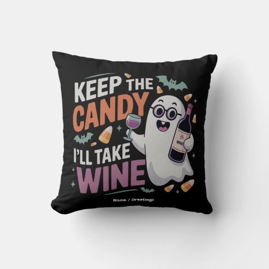 Keep the Candy, I’ll Take the Wine Funny Halloween クッション (正面)