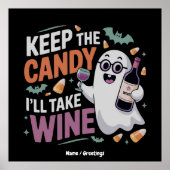 Keep the Candy, I’ll Take the Wine Funny Halloween ポスター (正面)