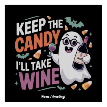 Keep the Candy, I’ll Take the Wine Funny Halloween