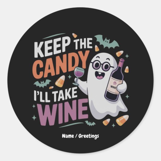 Keep the Candy, I’ll Take the Wine Funny Halloween ラウンドシール (正面)