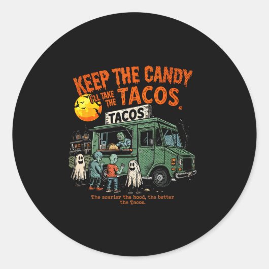 Keep The Candy Ill Take The Tacos - Halloween Taco ラウンドシール (正面)