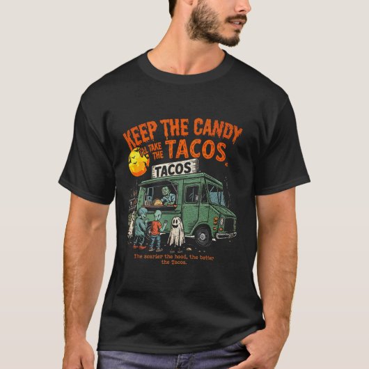Keep The Candy Ill Take The Tacos - Halloween Taco Tシャツ (正面)