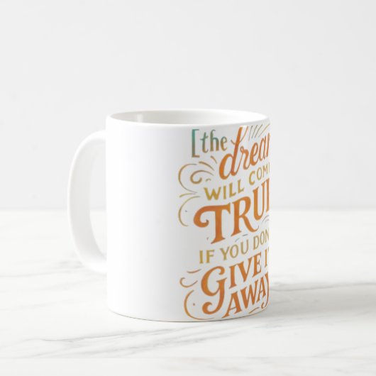 Keep the Dream Alive Mug コーヒーマグカップ (正面左)