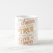 Keep the Dream Alive Mug コーヒーマグカップ (中央)