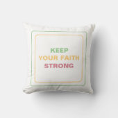 Keep The Faith Strong: Calming, Peace & Positivity クッション (正面)