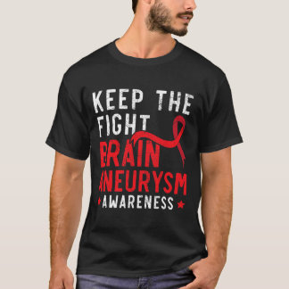 Keep The Fight Brain Aneurysm Aneurysm Awareness Tシャツ