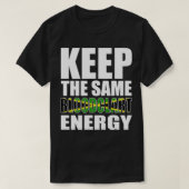 Keep the Same Energy, Jamaican, Jamaica Flag  Tシャツ (デザイン正面)