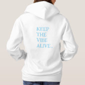 KEEP THE VIBE ALIVE. | White Pullover Hoodie パーカ (裏面)
