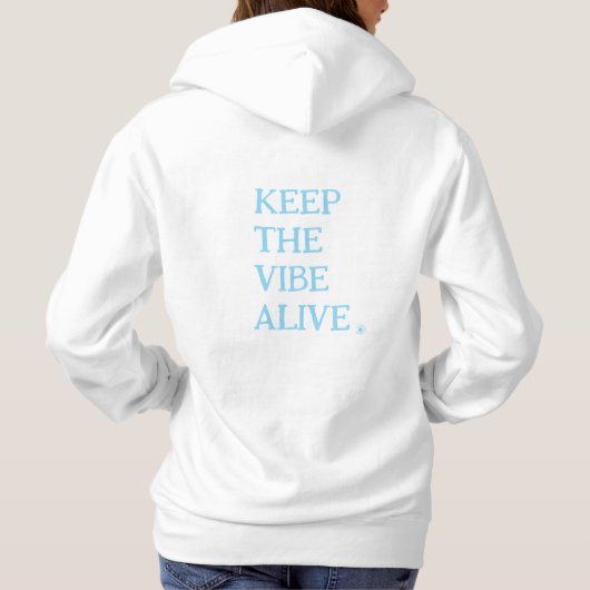 KEEP THE VIBE ALIVE. | White Pullover Hoodie パーカ (裏面)