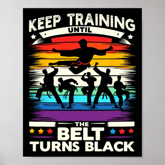 Keep Training Until Belt Turns Black Karate Cool A ポスター (正面)