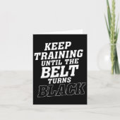 Keep Training Until The Belt Turns Black Karate Ju カード (正面)