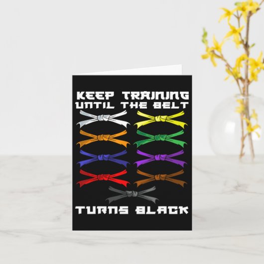 Keep Training Until The Belt Turns Black Karate Lo カード (黄色い花)