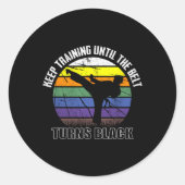 Keep Training Until The Belt Turns Black Karate Sh ラウンドシール (正面)