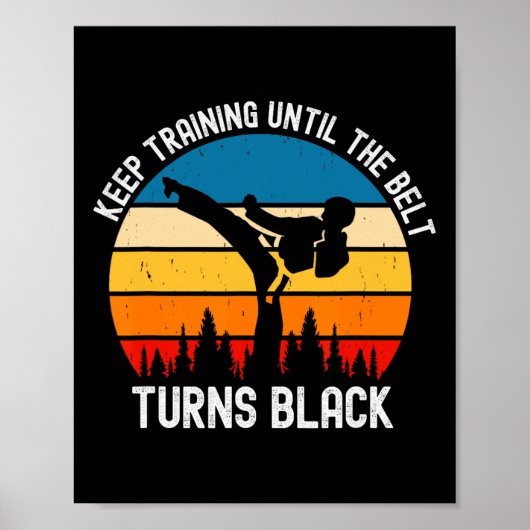 Keep Training Until The Belt Turns Black Retro Kar ポスター (正面)