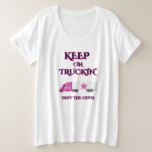 KEEP TRUCKIN' WOMEN'S MOTIVATING WHITE PLUS SIZE プラスサイズTシャツ (デザイン正面)