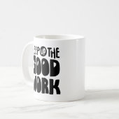 Keep Up The Good Work | Motivational Quote コーヒーマグカップ (正面左)