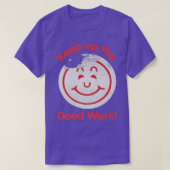 Keep up the Good Work Smile Face Stamp Motivation Tシャツ (デザイン正面)