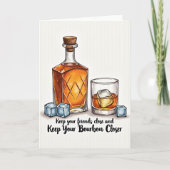 Keep Your Bourbon Closer Card カード (正面)