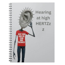 Keep your ears on your own business ノートブック