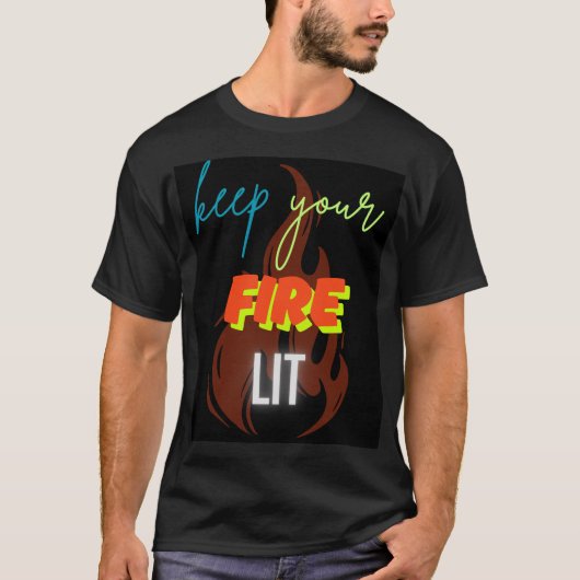 keep your fire lit. men t-shirt tシャツ (正面)