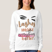 Keep Your Lashes Long Standards High Shirt スウェットシャツ (正面)