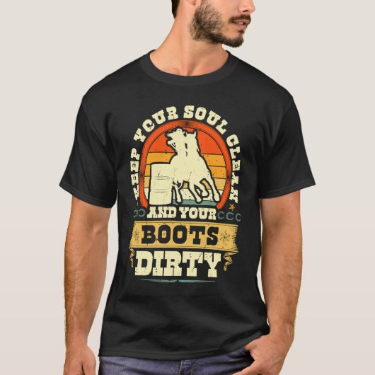 Keep Your Soul Clean Boots Dirty Cowgirl Retro Bar Tシャツ (正面)