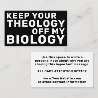 Keep Your Theology Off My Biology Pro-Choice 名刺