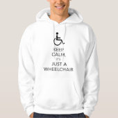 keepcalm its just a wheelchair パーカ (正面)