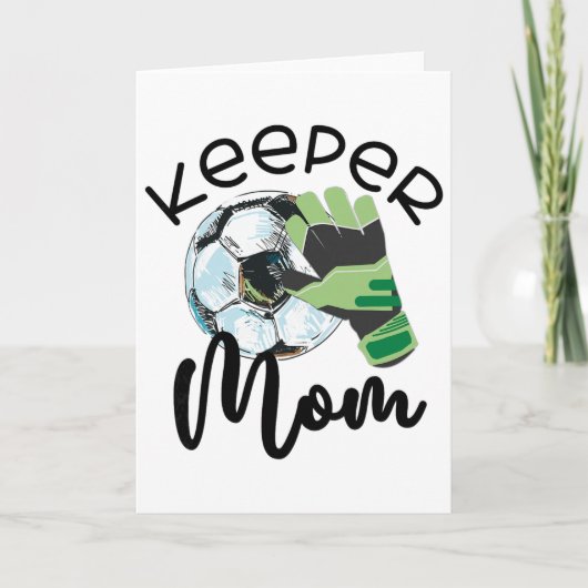 Keeper Mom, Goalkeeper Soccer Mama, Raising A Keep カード (正面)