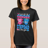 Keeper Of Gender Stepdad Loves You Pink Or Blue Ba Tシャツ (正面)