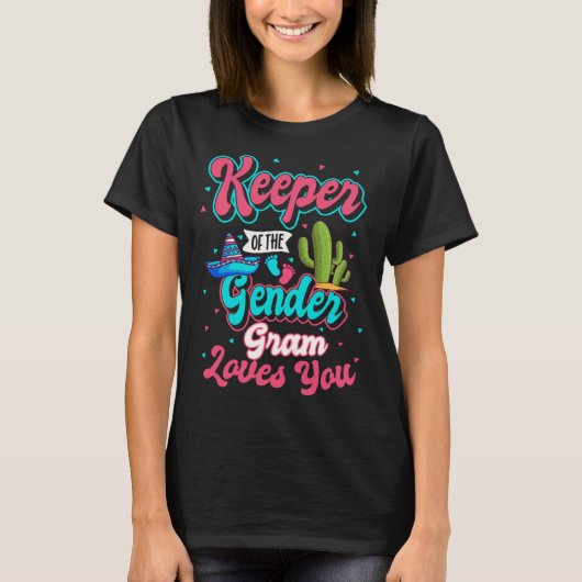 Keeper of the Gender Gram Loves You Mexican Baby F Tシャツ (正面)