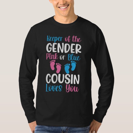 Keeper Of The Gender Pink Or Blue Cousin Loves You Tシャツ (正面)