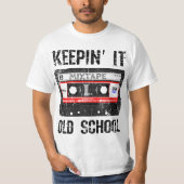 Keepin It Old School 80s and 90s Hip Hop  Tシャツ (正面)